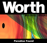 Worth Business eBooks: Paradise Found (eBook)